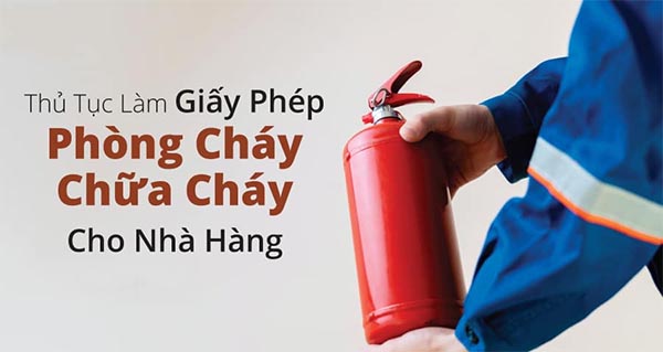 Thủ tục giấy phép phòng cháy chữa cháy cho nhà hàng
