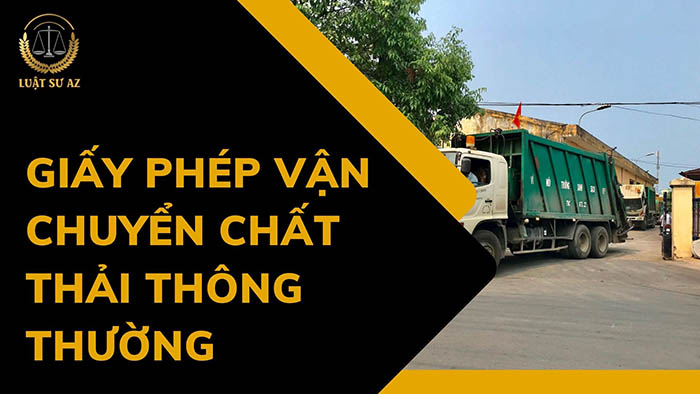 Giấy phép vận chuyển chất thải thông thường