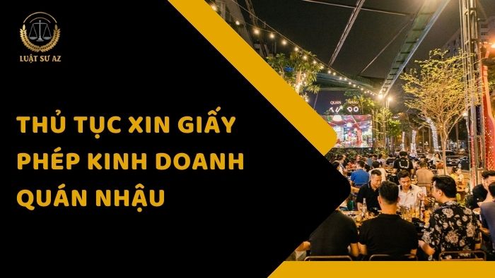Thủ tục xin giấy phép kinh doanh quán nhậu