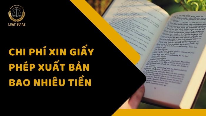 Chi phí xin giấy phép xuất bản bao nhiêu tiền
