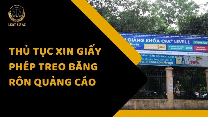 Thủ tục xin giấy phép treo băng rôn quảng cáo
